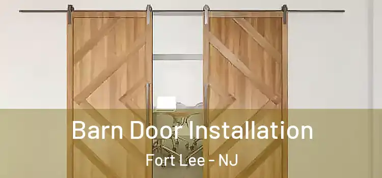 Barn Door Installation Fort Lee - NJ