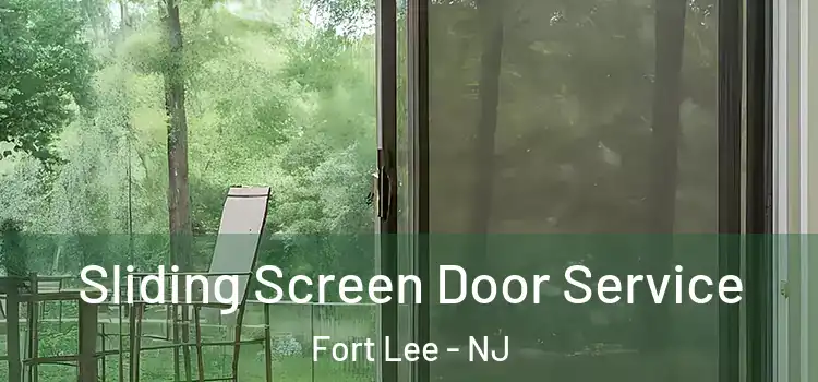 Sliding Screen Door Service Fort Lee - NJ